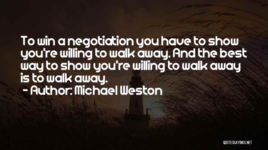 Best Willing Quotes By Michael Weston