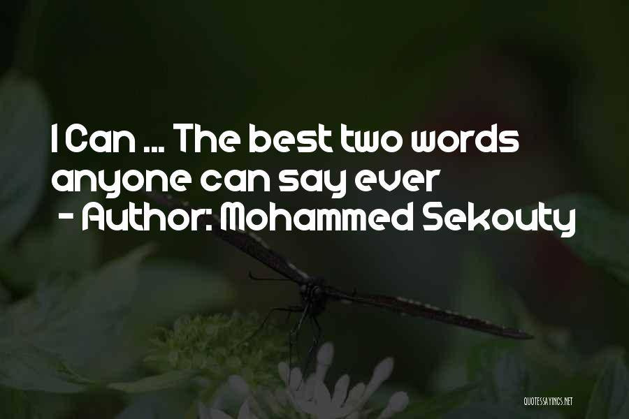 Best Willing Quotes By Mohammed Sekouty