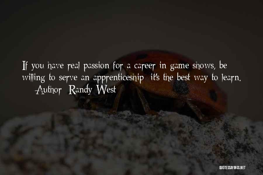 Best Willing Quotes By Randy West