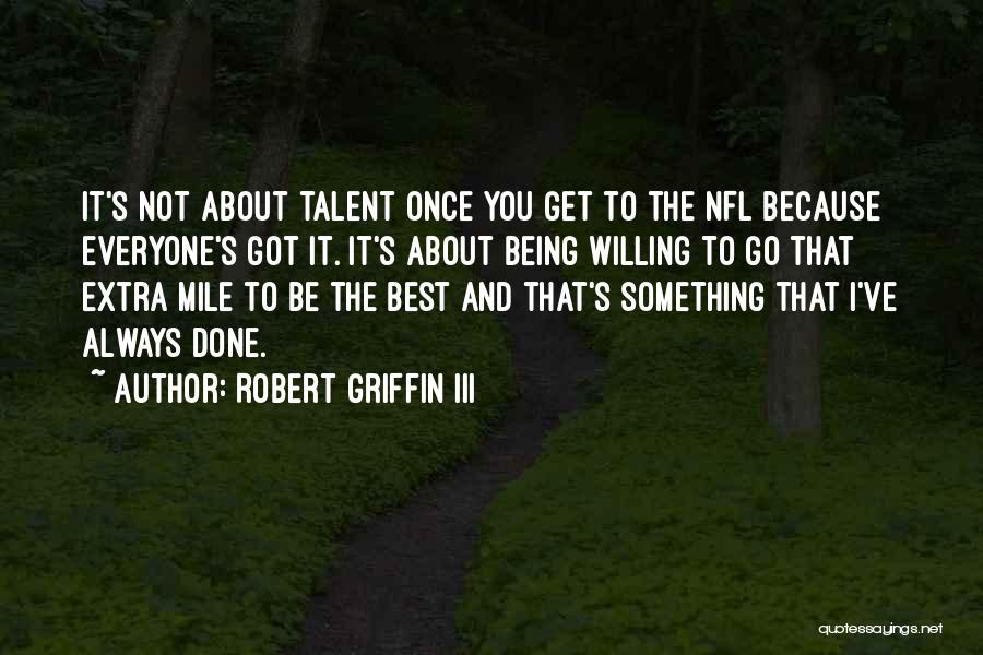 Best Willing Quotes By Robert Griffin III