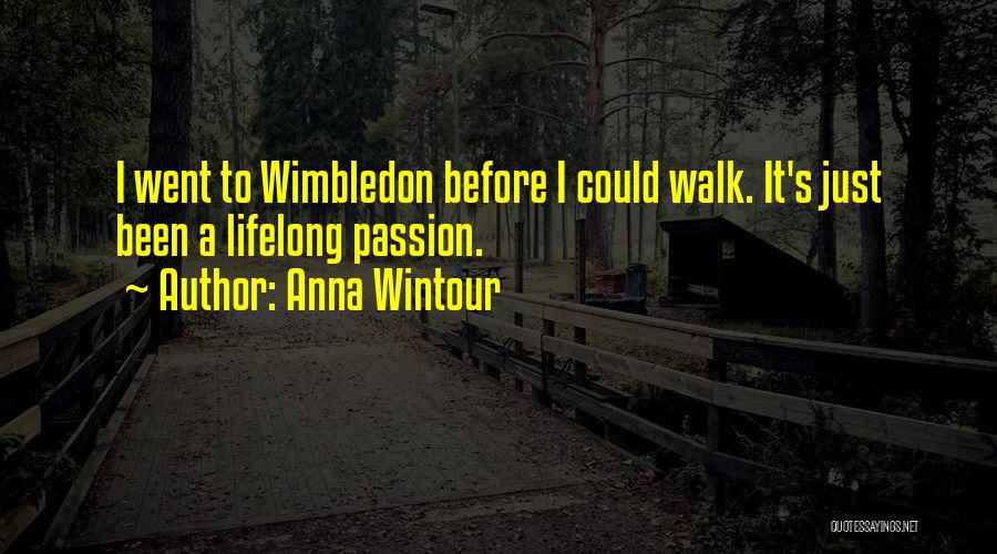 Best Wimbledon Quotes By Anna Wintour