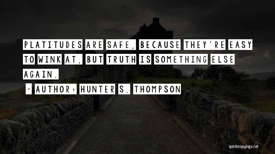 Best Wink Quotes By Hunter S. Thompson