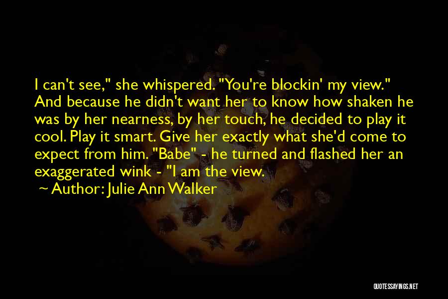 Best Wink Quotes By Julie Ann Walker