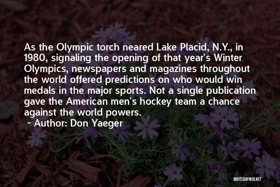 Best Winter Olympic Quotes By Don Yaeger