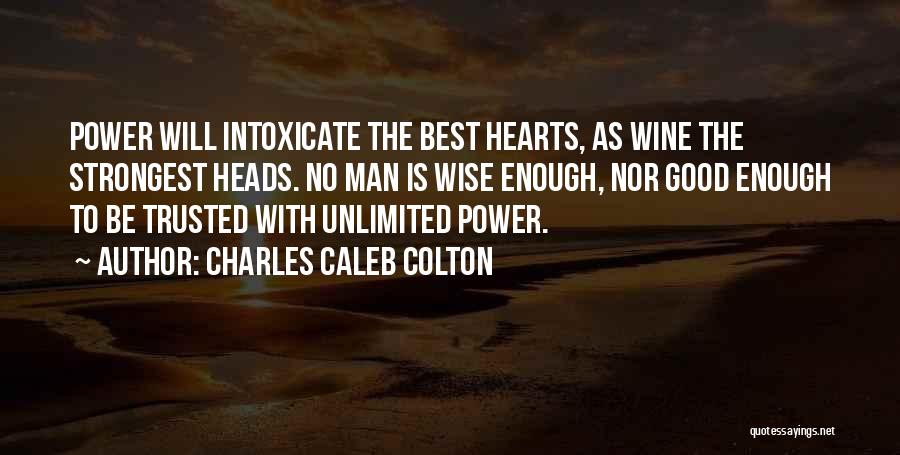 Best Wise Man Quotes By Charles Caleb Colton