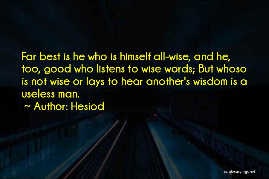 Best Wise Man Quotes By Hesiod