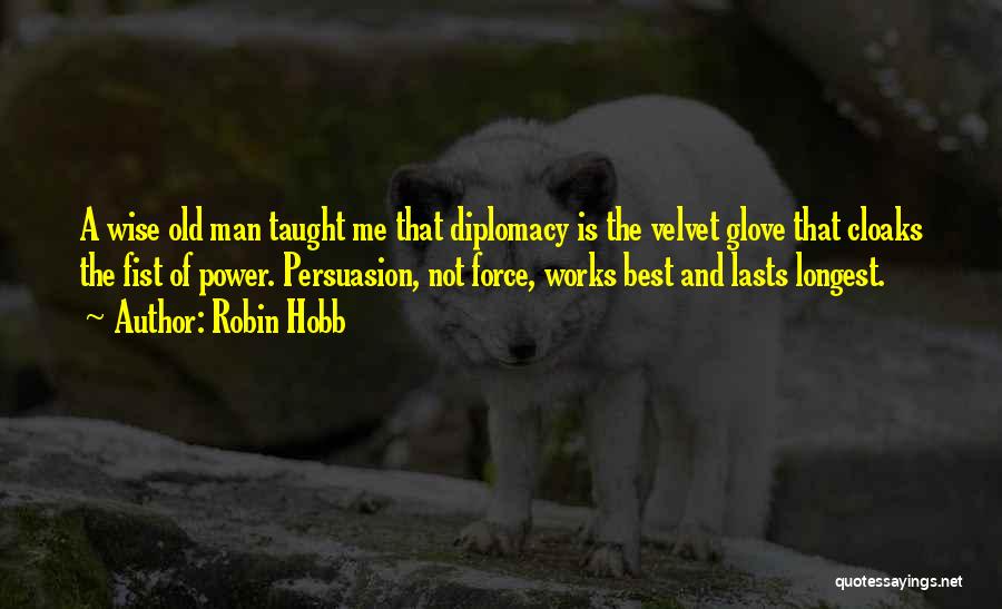 Best Wise Man Quotes By Robin Hobb