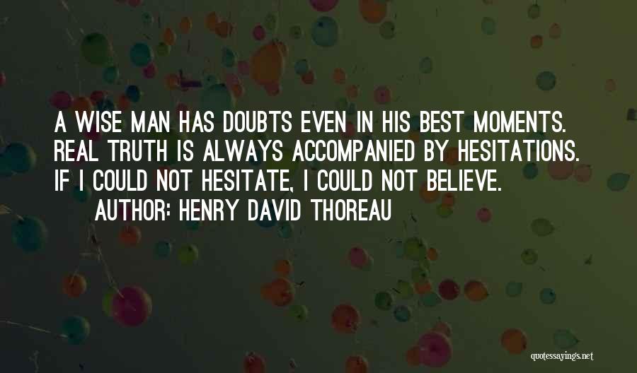 Best Wise Quotes By Henry David Thoreau