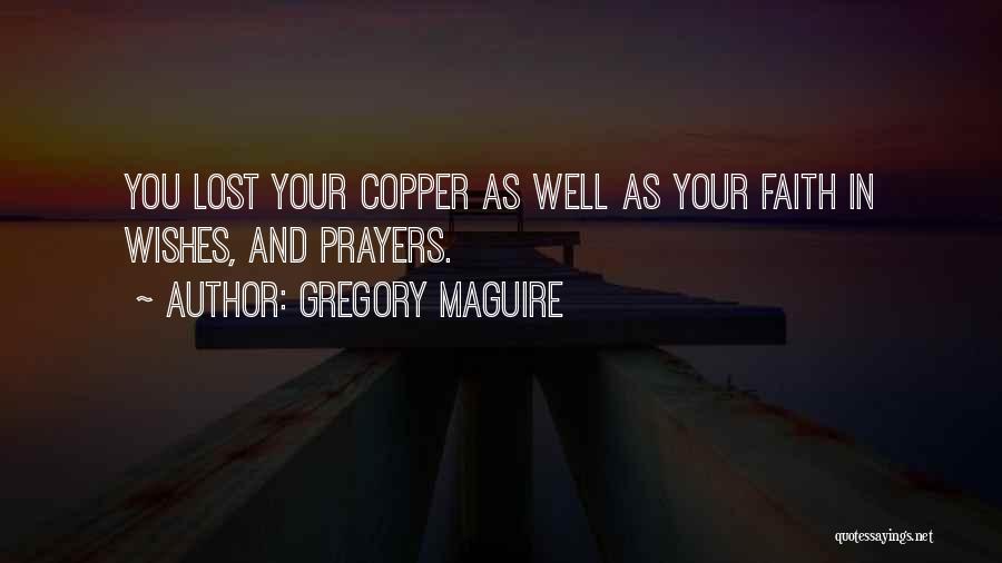 Best Wishes And Prayers Quotes By Gregory Maguire