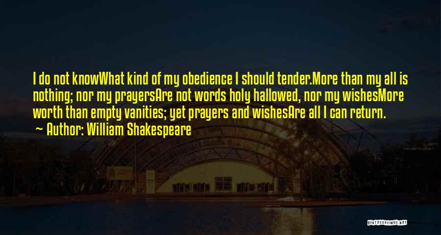 Best Wishes And Prayers Quotes By William Shakespeare