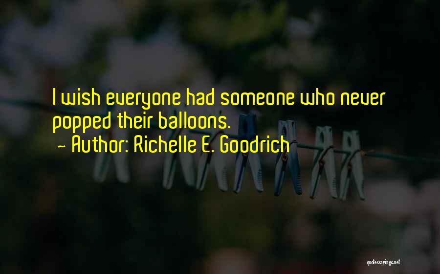 Best Wishes For Friends Quotes By Richelle E. Goodrich