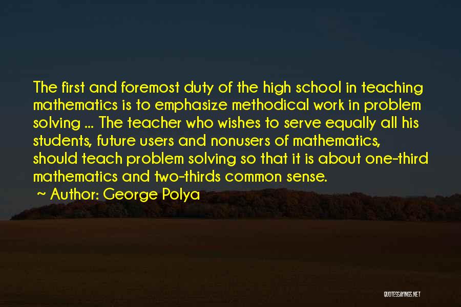 Best Wishes For The Future Quotes By George Polya