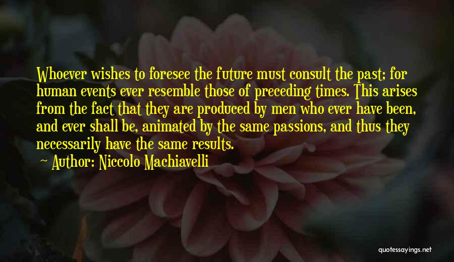 Best Wishes For The Future Quotes By Niccolo Machiavelli