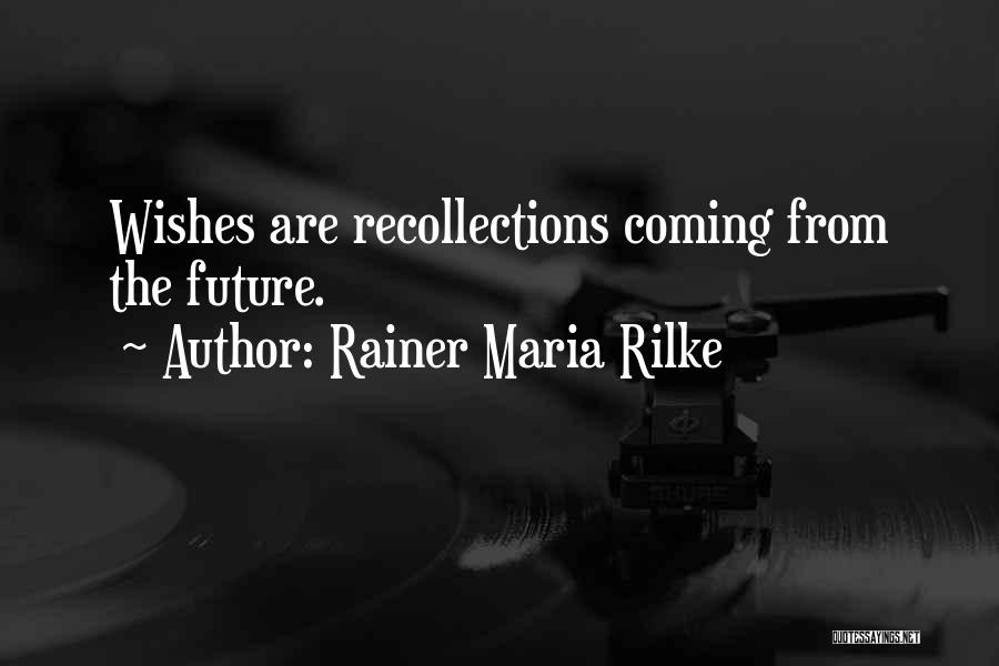 Best Wishes For The Future Quotes By Rainer Maria Rilke