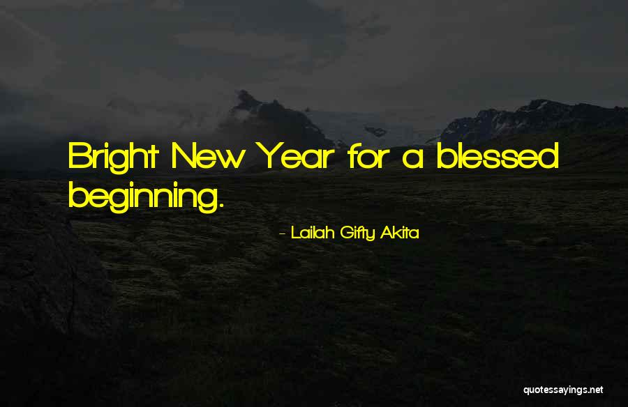Best Wishes For The New Year Quotes By Lailah Gifty Akita