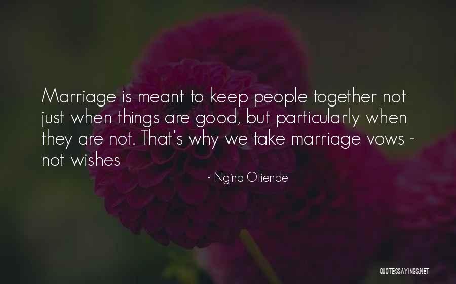Best Wishes On Your Marriage Quotes By Ngina Otiende Best Wishes On Your Marriage Quotes By Ngina Otiende