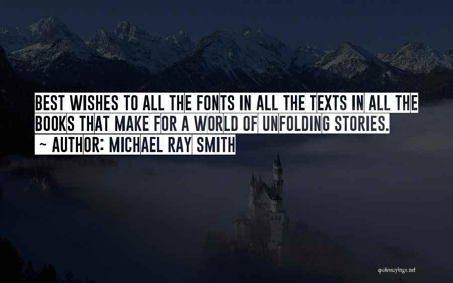 Best Wishes Quotes By Michael Ray Smith