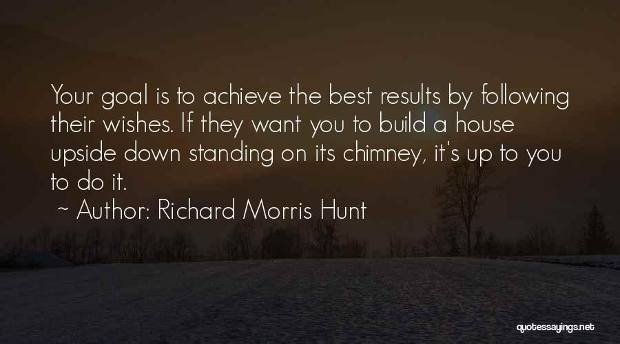 Best Wishes Quotes By Richard Morris Hunt
