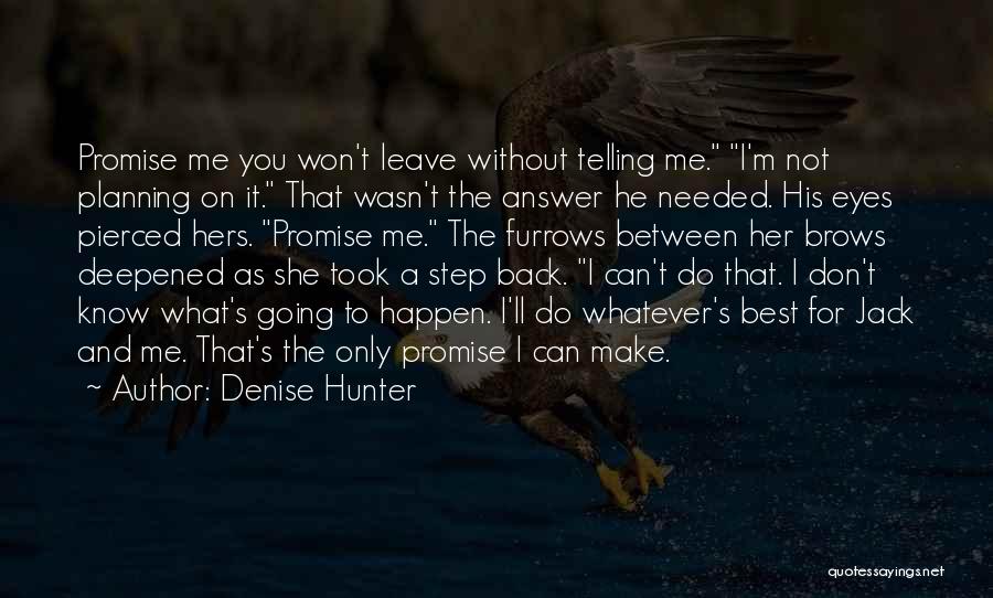 Best Without You Quotes By Denise Hunter