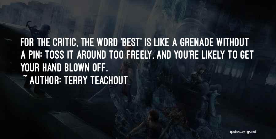 Best Without You Quotes By Terry Teachout