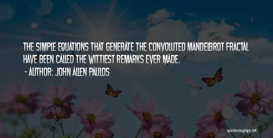 Best Wittiest Quotes By John Allen Paulos