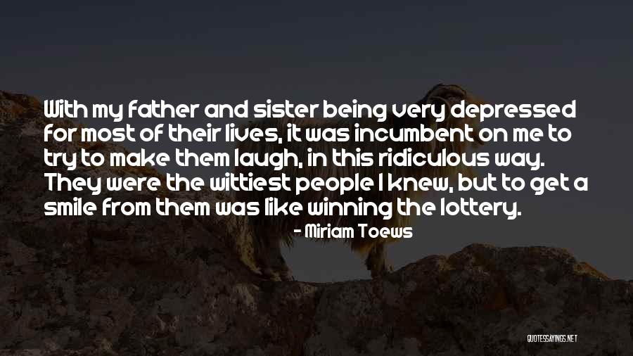 Best Wittiest Quotes By Miriam Toews