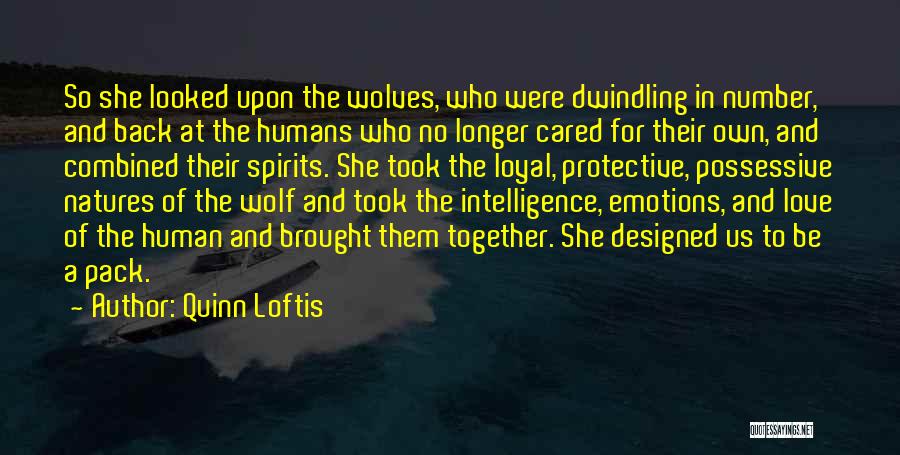 Best Wolf Pack Quotes By Quinn Loftis