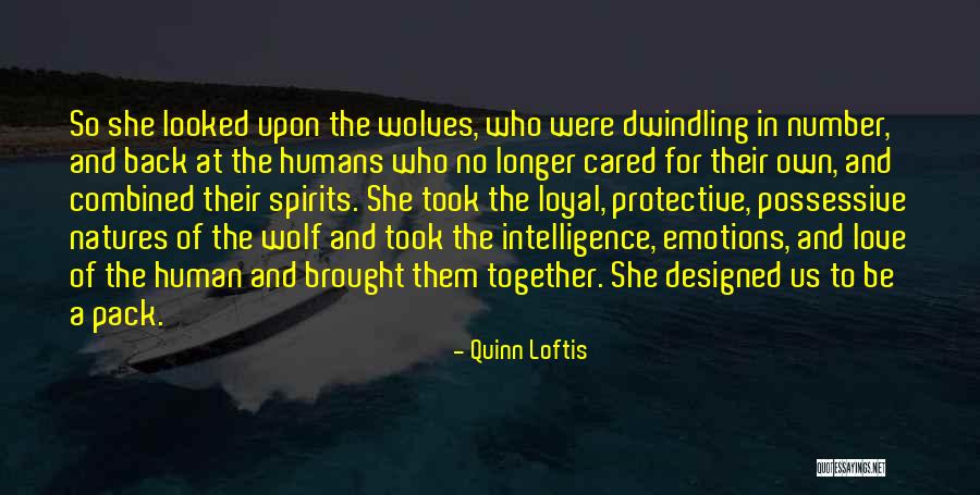 Best Wolf Pack Quotes By Quinn Loftis