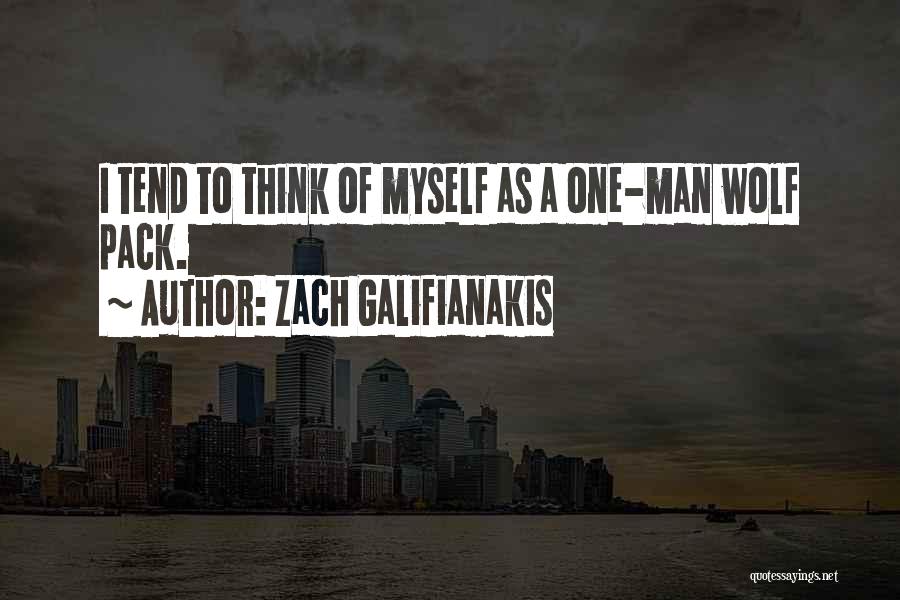 Best Wolf Pack Quotes By Zach Galifianakis