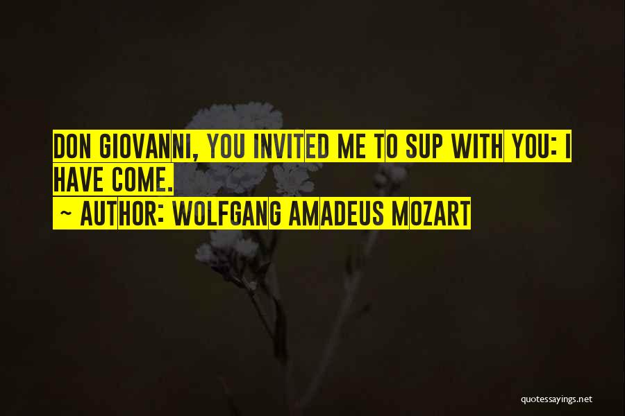 Best Wolfgang Amadeus Mozart Quotes By Wolfgang Amadeus Mozart