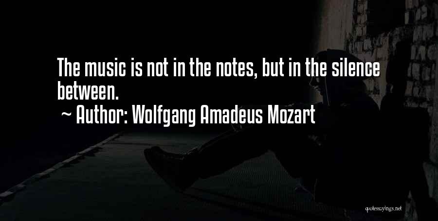 Best Wolfgang Amadeus Mozart Quotes By Wolfgang Amadeus Mozart