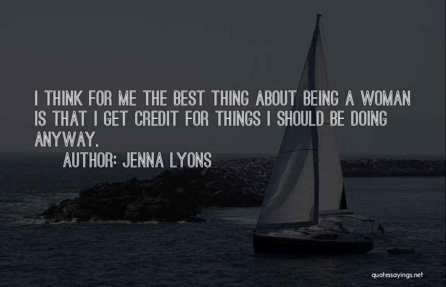 Best Woman For Me Quotes By Jenna Lyons