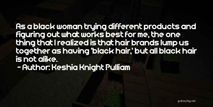 Best Woman For Me Quotes By Keshia Knight Pulliam