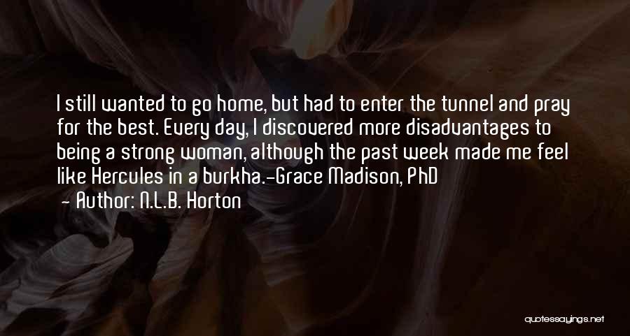 Best Woman For Me Quotes By N.L.B. Horton