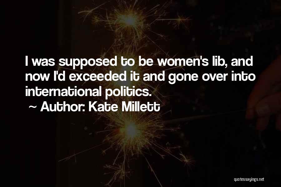 Best Women's Lib Quotes By Kate Millett