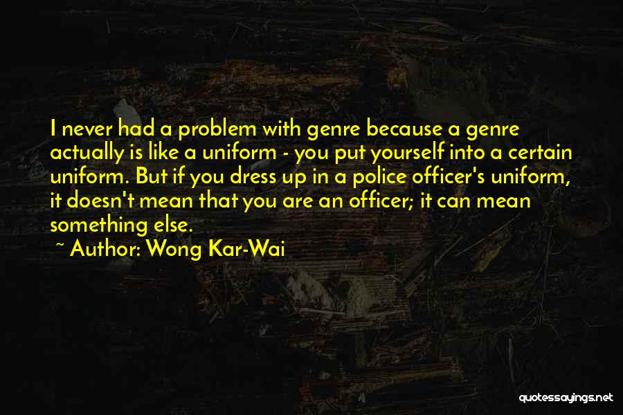 Best Wong Kar Wai Quotes By Wong Kar-Wai