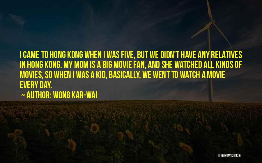 Best Wong Kar Wai Quotes By Wong Kar-Wai