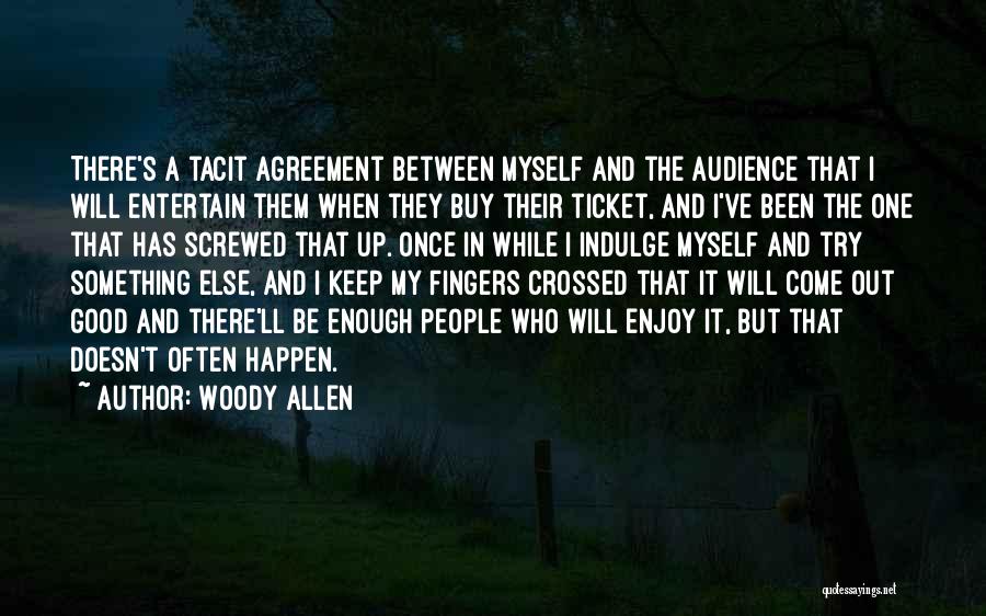 Best Woody Allen Quotes By Woody Allen