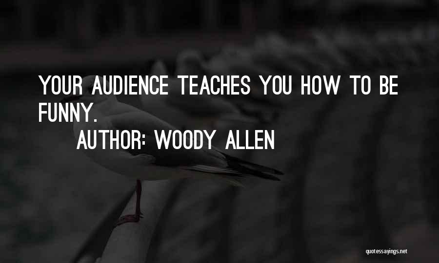 Best Woody Allen Quotes By Woody Allen