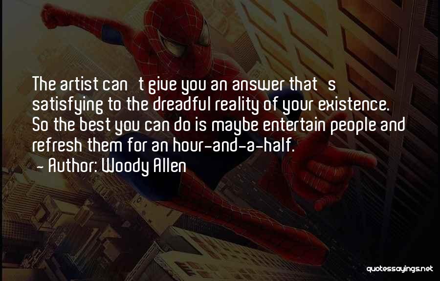 Best Woody Allen Quotes By Woody Allen