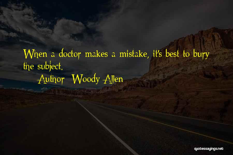 Best Woody Allen Quotes By Woody Allen