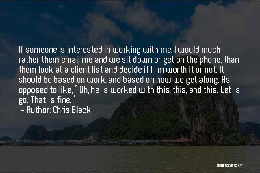 Best Work Email Quotes By Chris Black