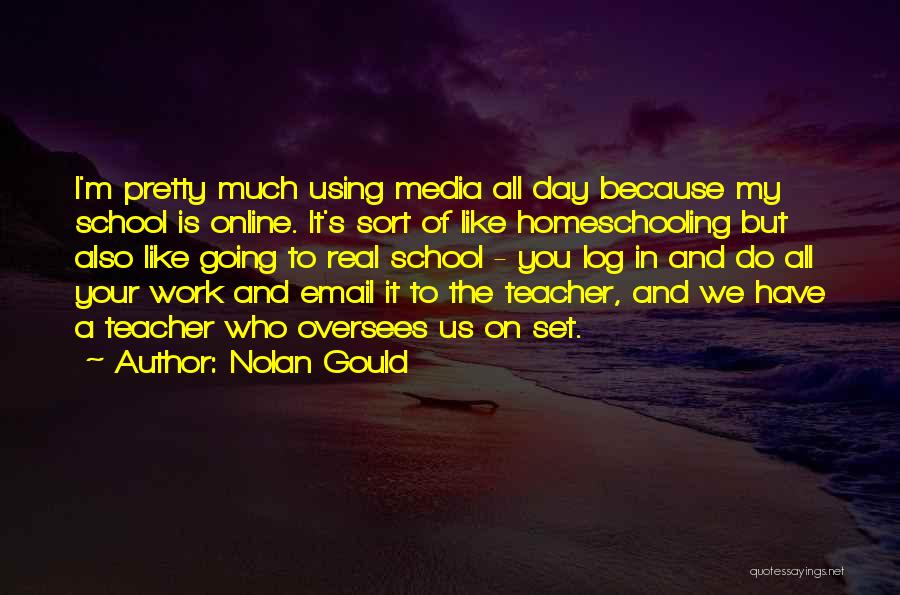 Best Work Email Quotes By Nolan Gould