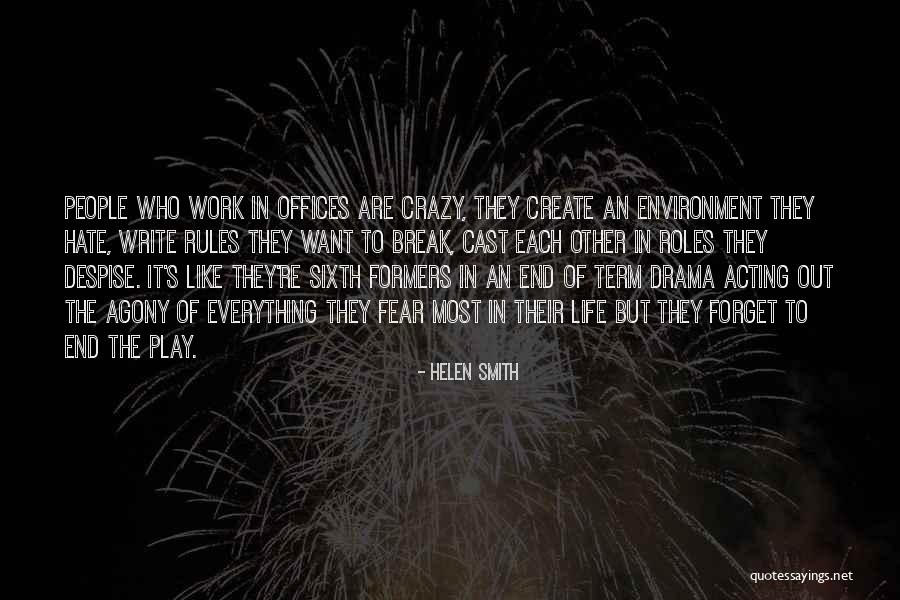 Best Work Environment Quotes By Helen Smith