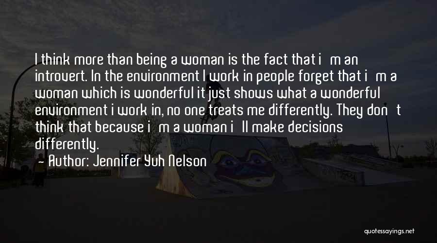 Best Work Environment Quotes By Jennifer Yuh Nelson