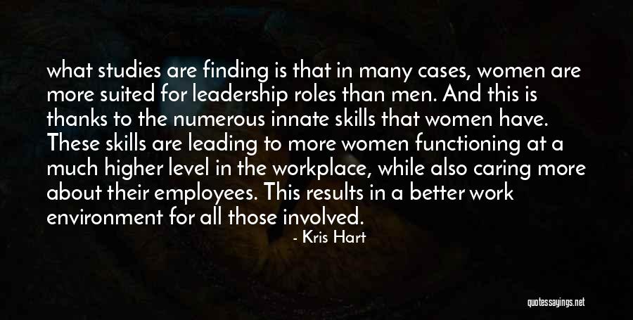 Best Work Environment Quotes By Kris Hart