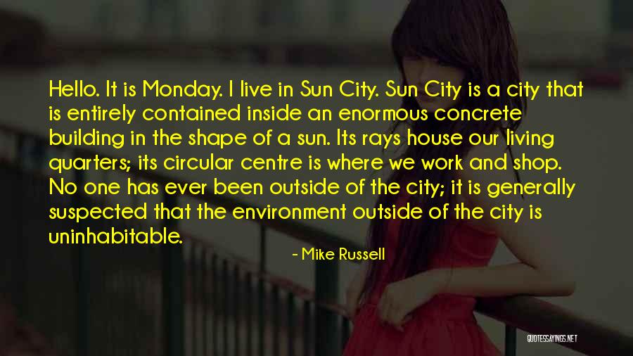 Best Work Environment Quotes By Mike Russell