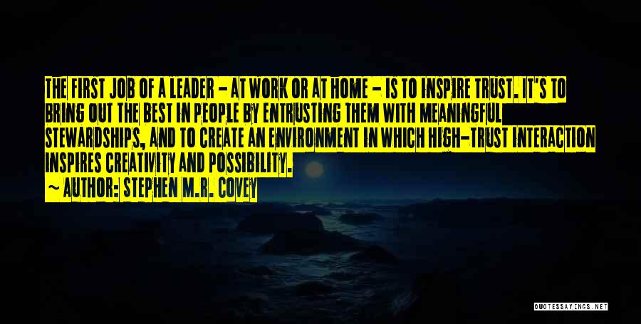 Best Work Environment Quotes By Stephen M.R. Covey