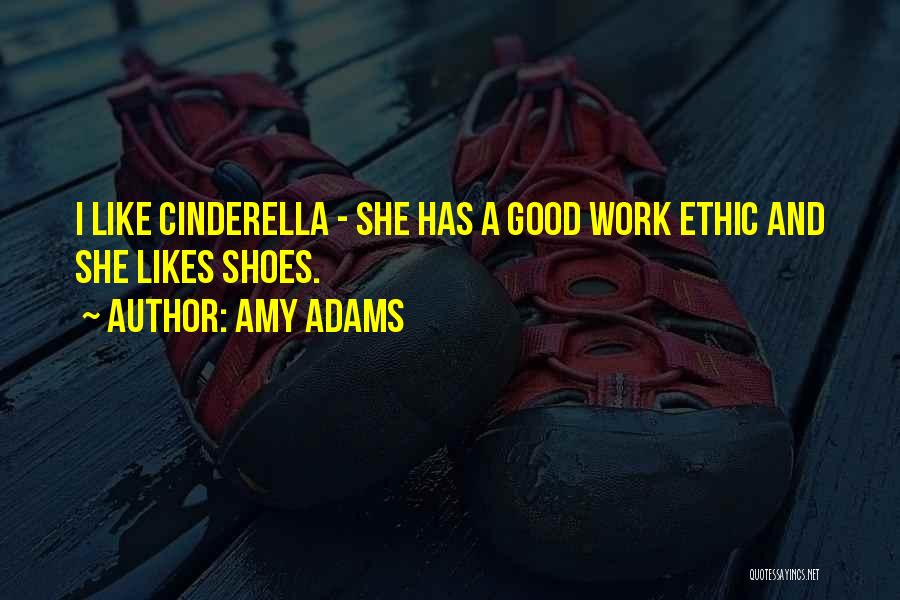 Best Work Ethic Quotes By Amy Adams