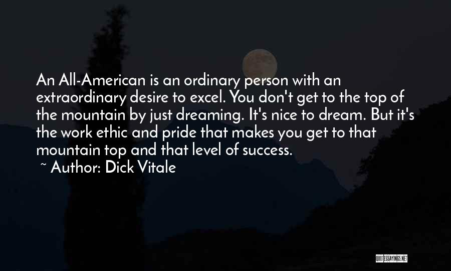 Best Work Ethic Quotes By Dick Vitale